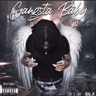 Gangsta Baby by YUNG B