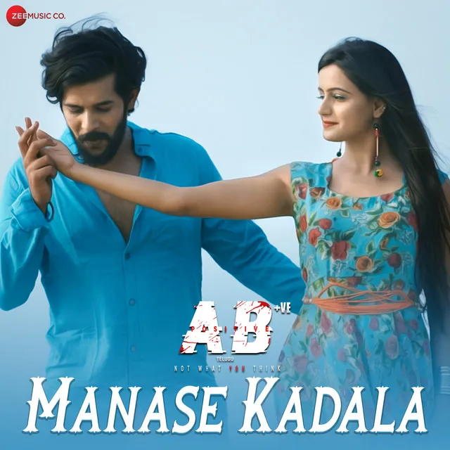 Manase Kadala - From "Ab +Ve - Telugu"