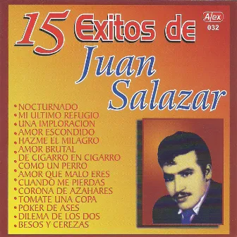 15 Exitos de Juan Salazar by Juan Salazar