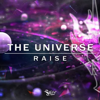 The Universe by Raise