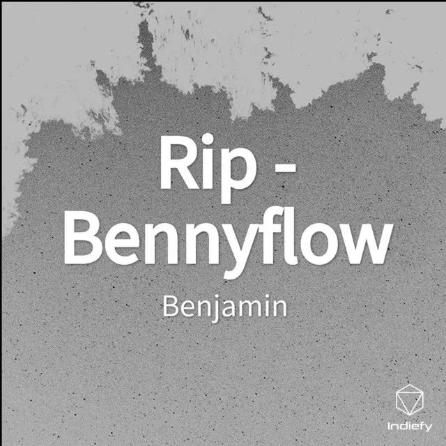 Rip - Bennyflow