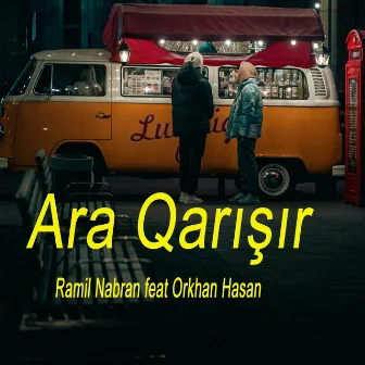 Ara Qarışır by Ramil Nabran