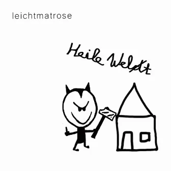 Heile Welt by Leichtmatrose