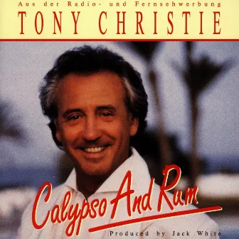 Calypso And Rum by Tony Christie