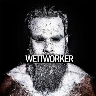 EP by Wettworker