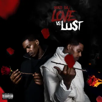 Love Vs Lust by Mazi Ga