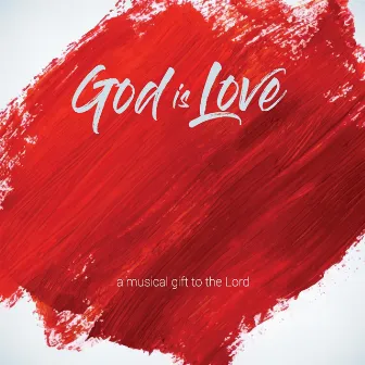 God Is Love (A Musical Gift to the Lord) by Roshan D'souza Angelore