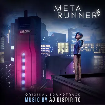 Meta Runner (Original Webseries Soundtrack) by AJ Dispirito