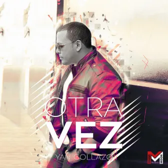 Otra Vez by Yan Collazo