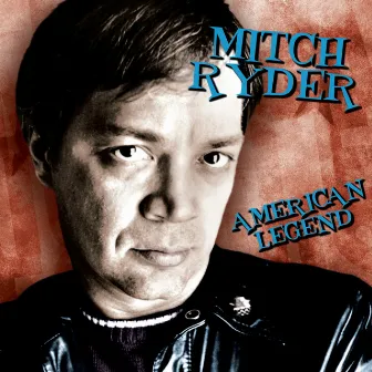 American Legend by Mitch Ryder