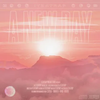 A New Day by Itzatrap