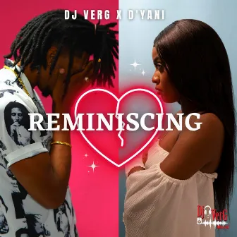 Reminiscing by Dj Verg