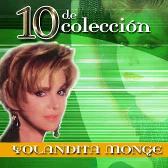 10 De Colección by Yolandita Monge