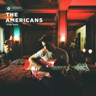 I'll Be Yours by The Americans