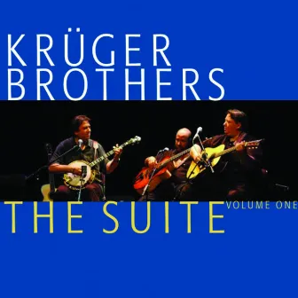 The Suite, Vol. 1. by Kruger Brothers