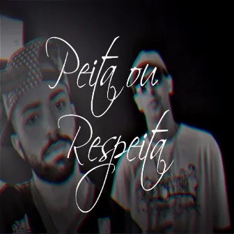 Peita ou Respeita by Rapper Close