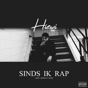 Sinds Ik Rap by Hiewi