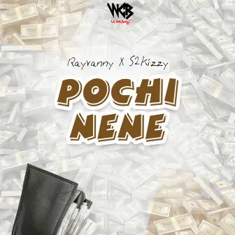 Pochi Nene by S2kizzy