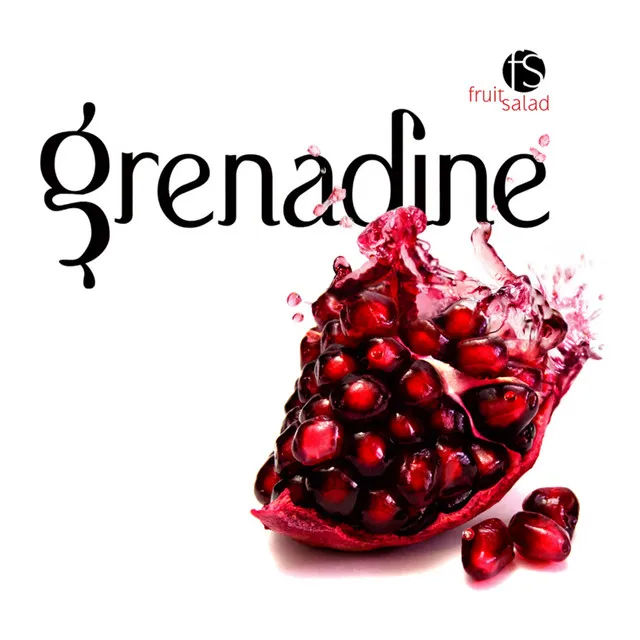 Fruit Salad: Grenadine