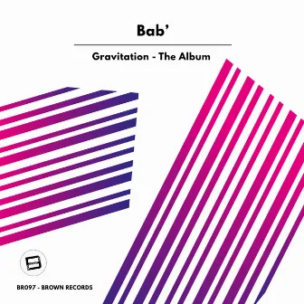 Gravitation by Bab'