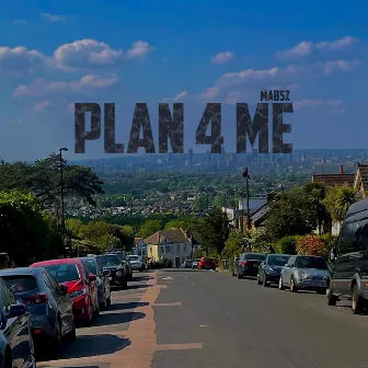 Plan 4 Me by Mabsz