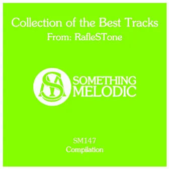 Collection of the Best Tracks From: Raflestone by RafleSTone