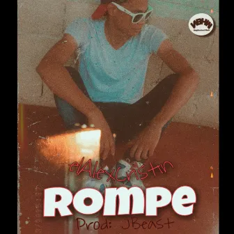 Rompe by ElAlexCristin