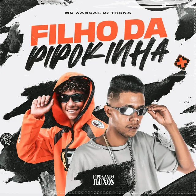 Filho da Pipokinha