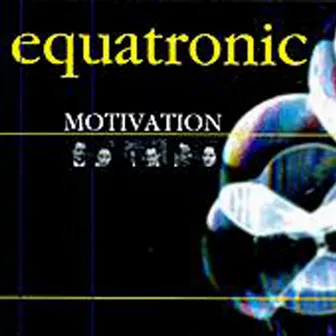 Motivation by Equatronic