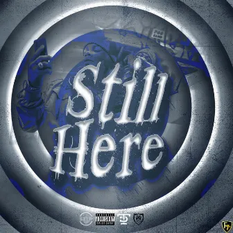 Still Here by Firm730