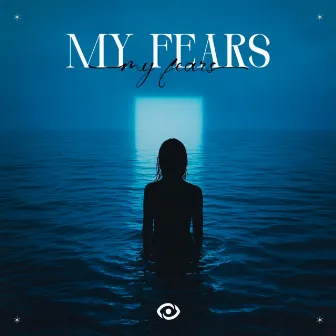 My Fears by 