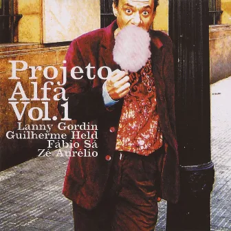 Projeto Alfa, Vol. 1 (feat. Guilherme Held, Fabio Sá, Zé Aurélio) by Lanny Gordin