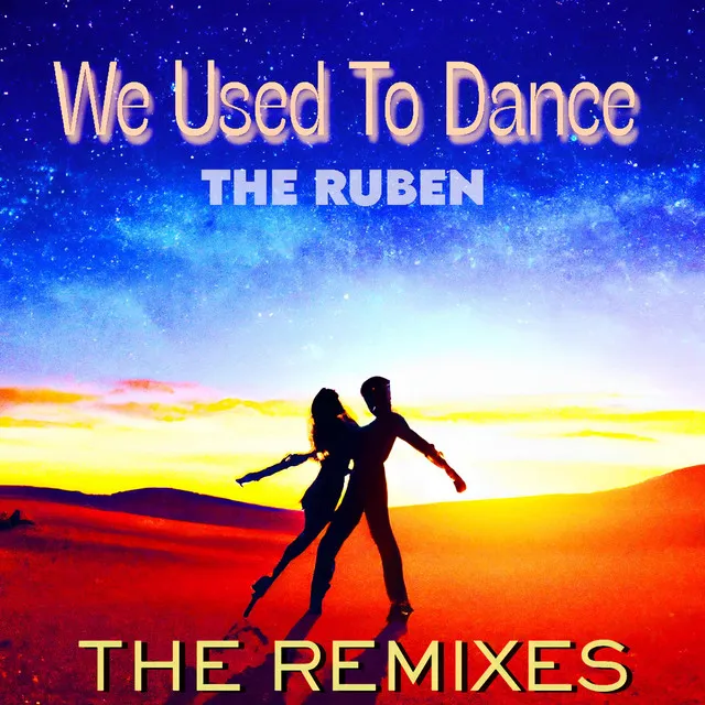 We Used To Dance - Remix At Dawn