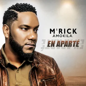 En aparté by M'rick Amokila