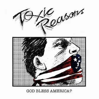 God Bless America by Toxic Reasons