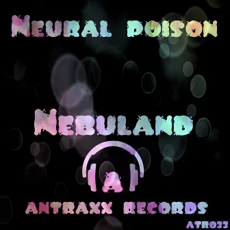 Nebuland by Neural Poison