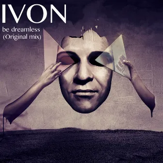 Be Dreamless by Ivon