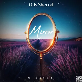 Mirror by Otis Sherod