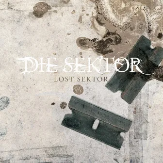 Lost Sektor by Die Sektor