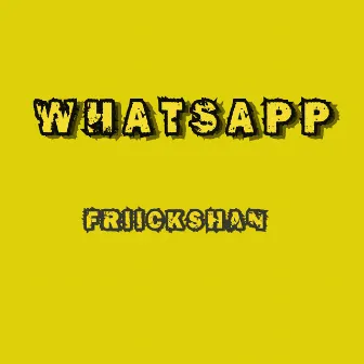 Whatsapp by Friickshan