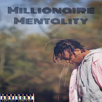 Millionaire Mentality by 1richzay