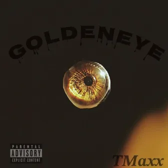 Goldeneye by TMaxx