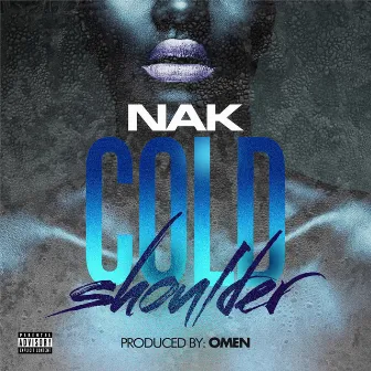 Cold Shoulder (Explicit) by NAK