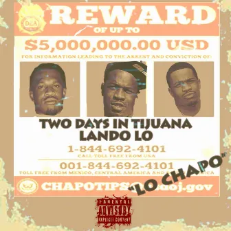 Two Days Tijauna by Lando Lo