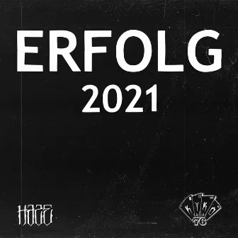 Erfolg 2021 by Kiko 76