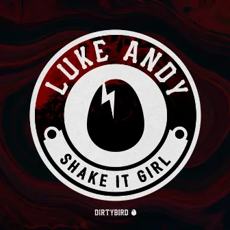 Shake It Girl by Luke Andy