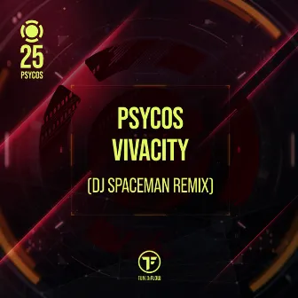 Vivacity (DJ Spaceman Remix) by Psycos