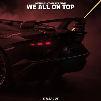 We All On Top by Emvis