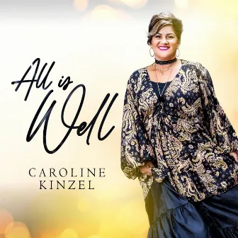 All is Well by Caroline Kinzel