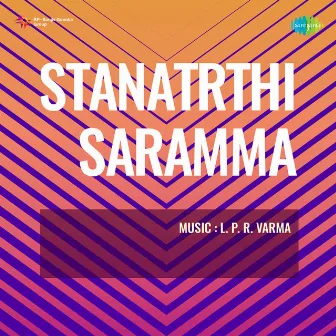 Stanatrthi Saramma (Original Motion Picture Soundtrack) by Vayalar Rama Varma